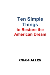Ten Simple Things to Restore the American Dream