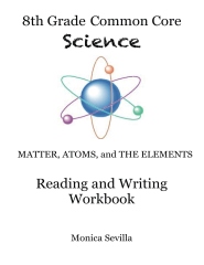 The 8th Grade Common Core Science Reading and Writing Workbook