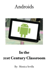 Androids in the 21st Century Classroom