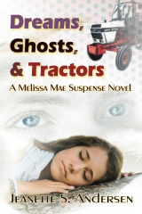 Dreams, Ghosts, and Tractors