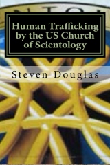 Human Trafficking by the US Church of Scientology