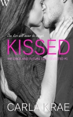 Kissed (My Once and Future Love Revisited, #1)