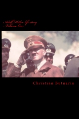 Adolf Hitler life story - Volume One