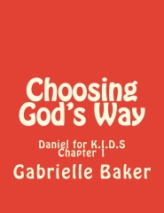 Daniel 1: Choosing God's Way